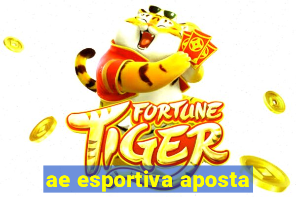 ae esportiva aposta