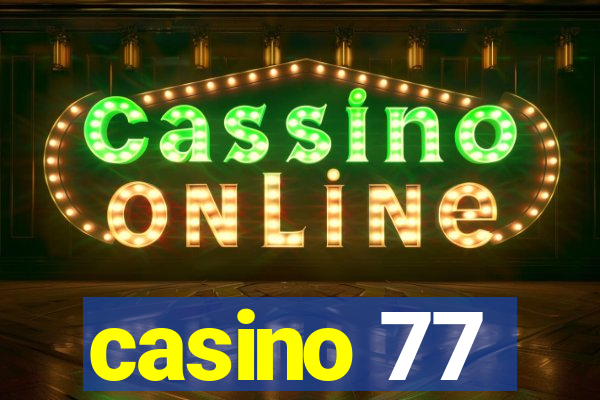 casino 77