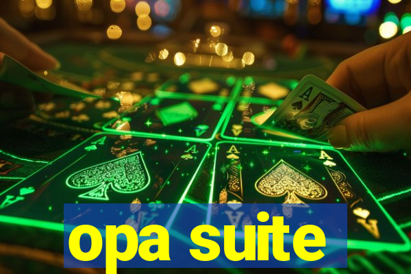 opa suite