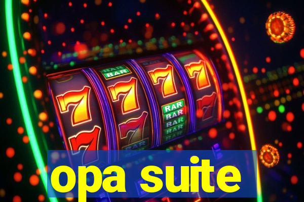 opa suite