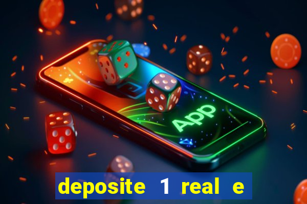 deposite 1 real e ganhe 20