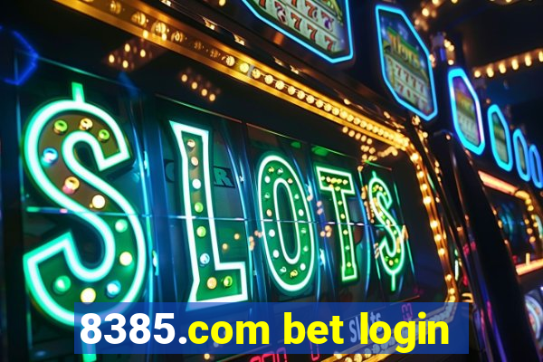 8385.com bet login