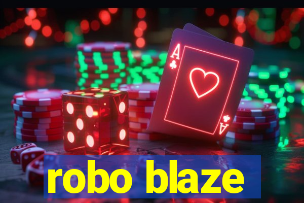 robo blaze