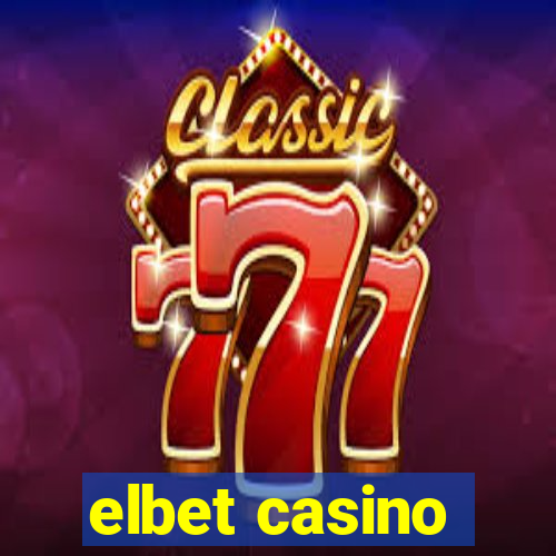 elbet casino