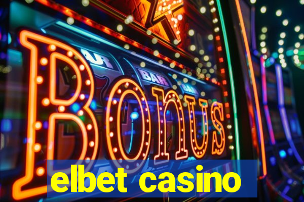 elbet casino