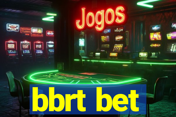 bbrt bet