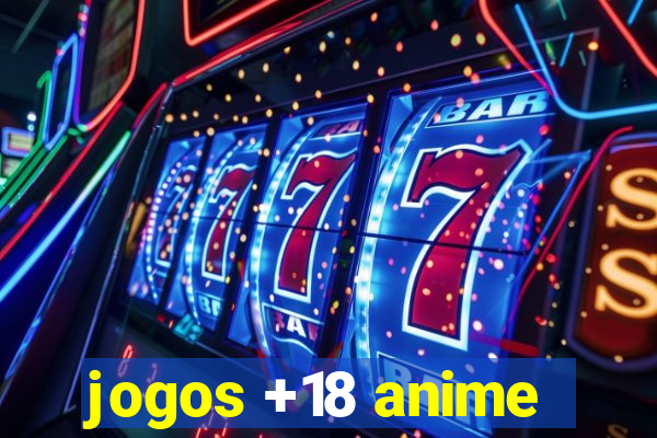 jogos +18 anime