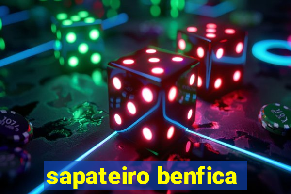 sapateiro benfica