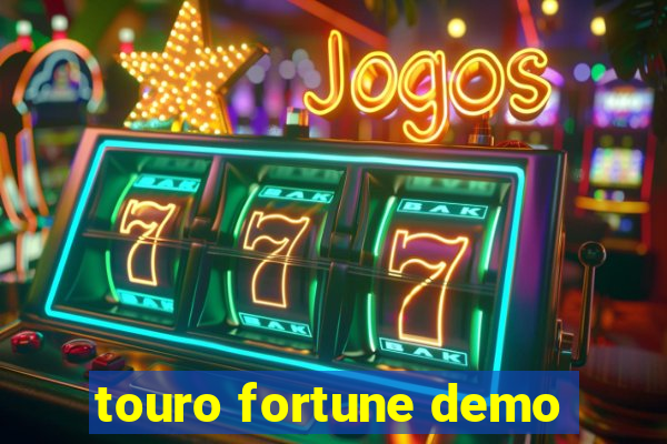 touro fortune demo