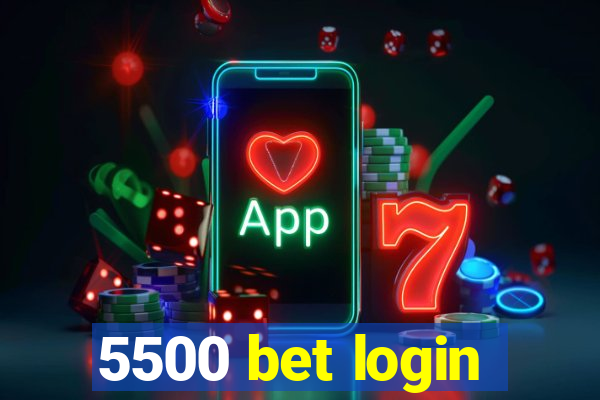 5500 bet login