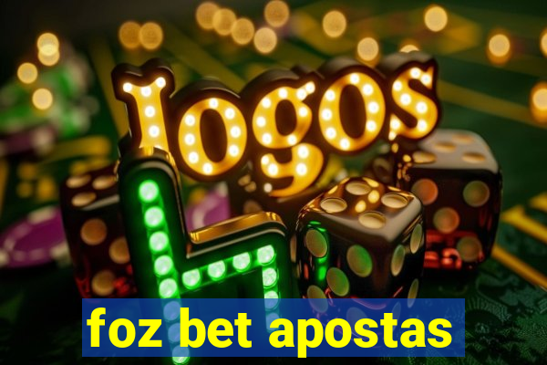 foz bet apostas