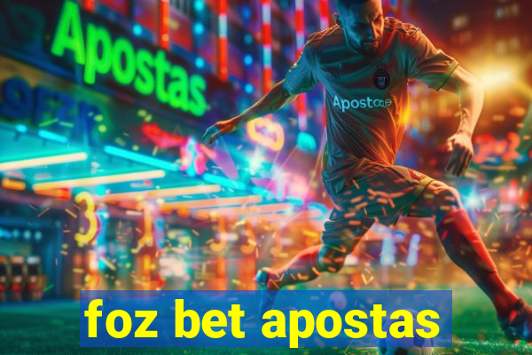 foz bet apostas