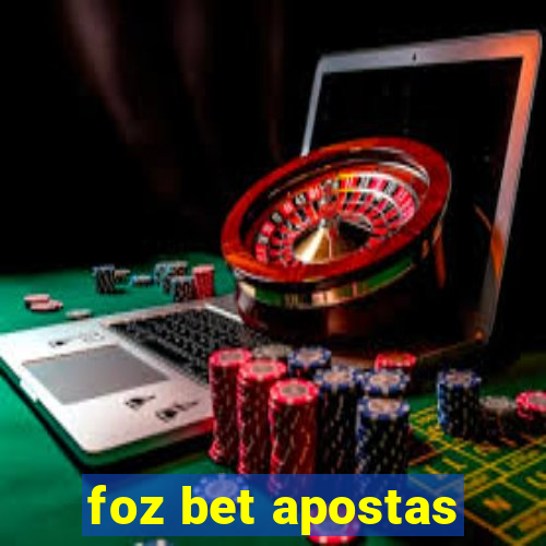 foz bet apostas