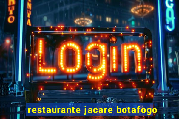 restaurante jacare botafogo