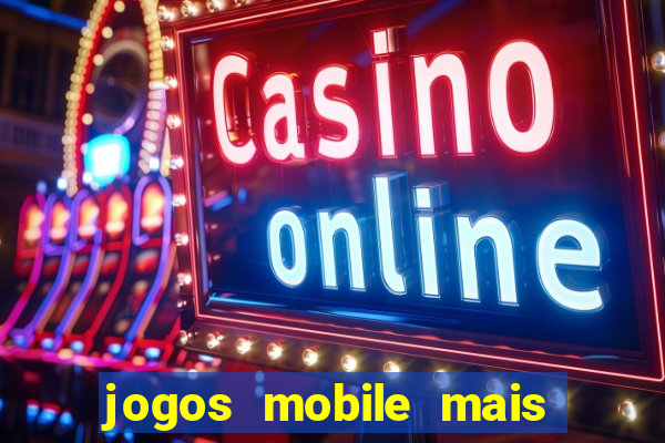 jogos mobile mais jogados no brasil