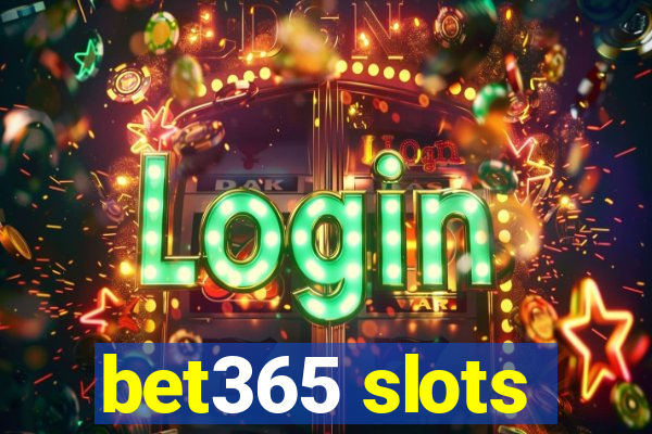 bet365 slots