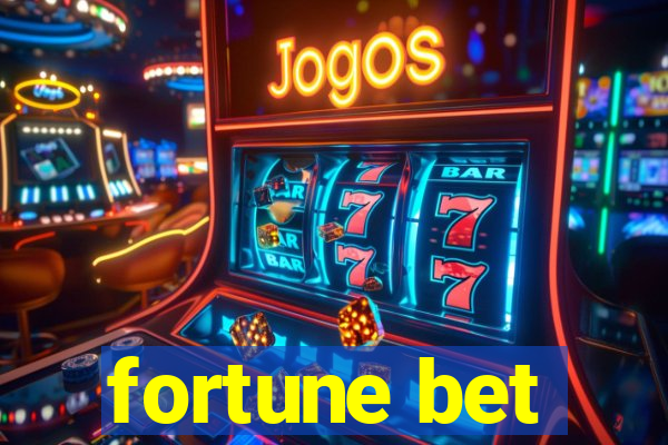 fortune bet