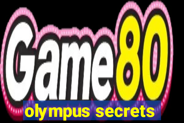 olympus secrets