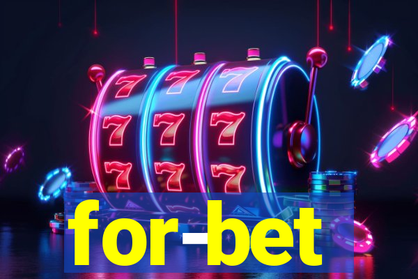 for-bet