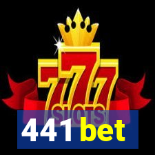 441 bet