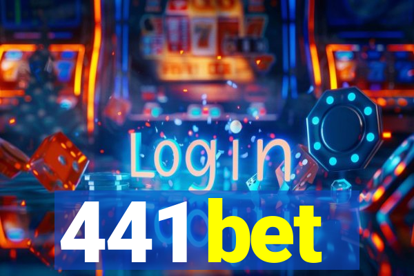 441 bet