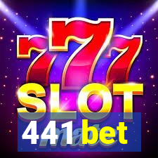 441 bet