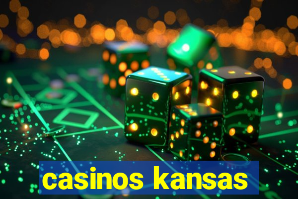 casinos kansas