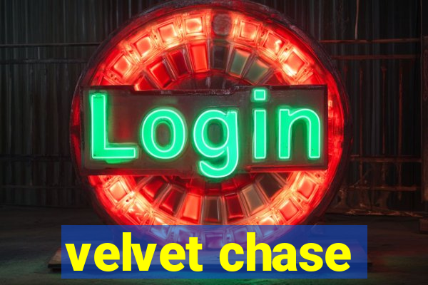 velvet chase