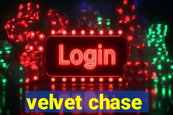 velvet chase