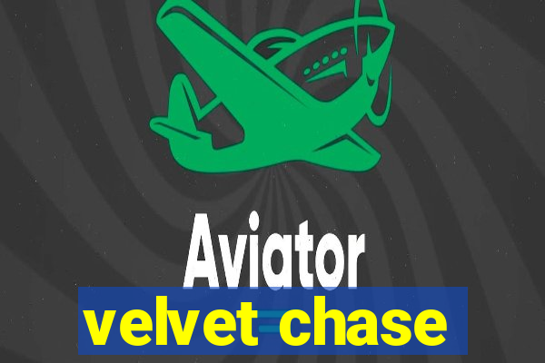 velvet chase