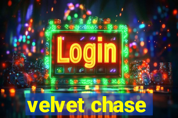 velvet chase