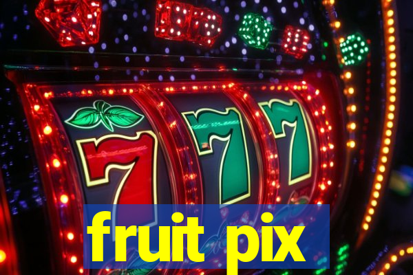 fruit pix