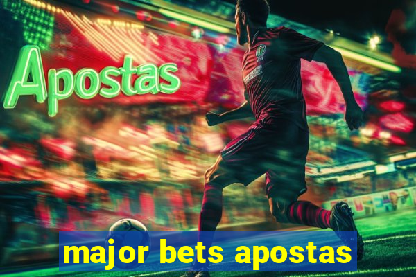 major bets apostas