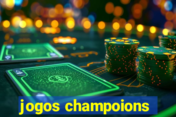 jogos champoions