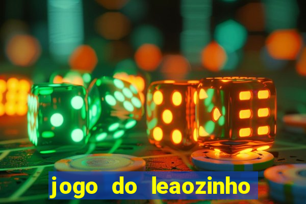 jogo do leaozinho que ganha dinheiro