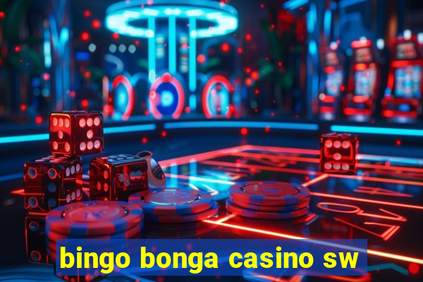 bingo bonga casino sw