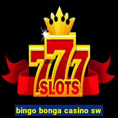 bingo bonga casino sw