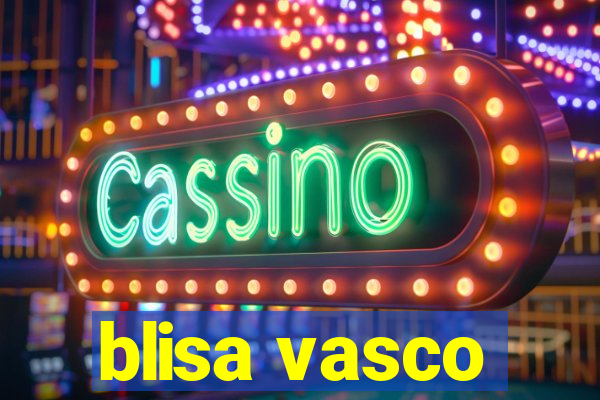 blisa vasco