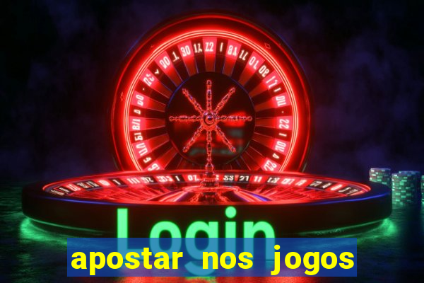 apostar nos jogos de hoje