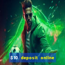 $10 deposit online casino usa