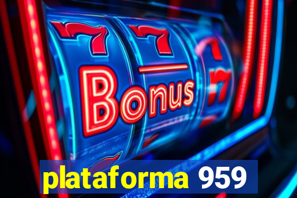 plataforma 959