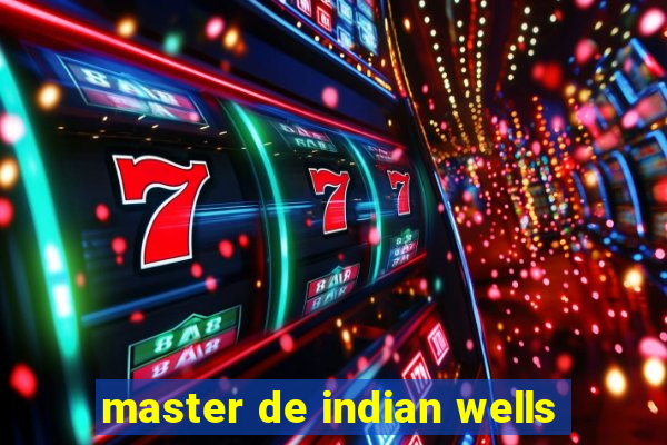 master de indian wells