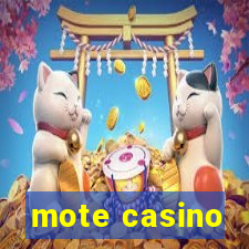 mote casino