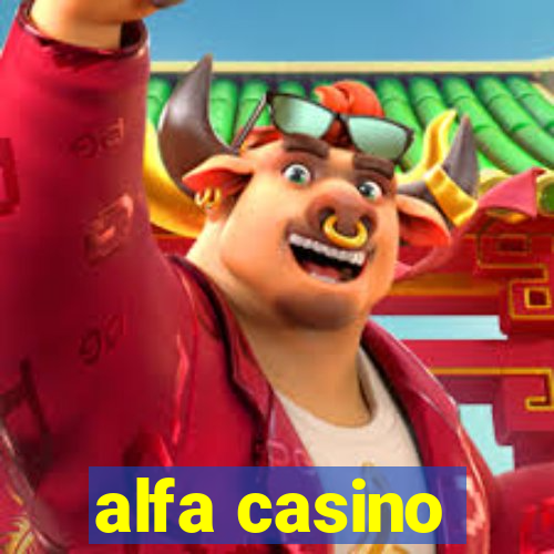 alfa casino