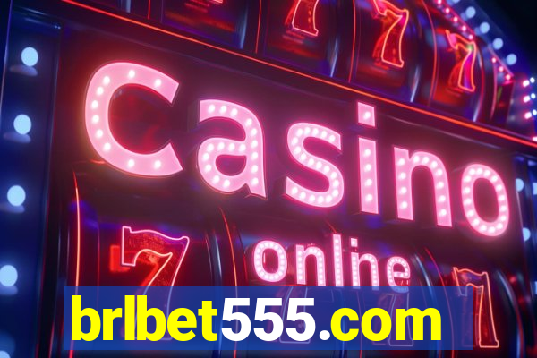 brlbet555.com