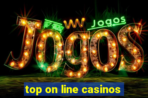 top on line casinos