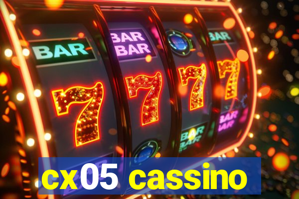 cx05 cassino