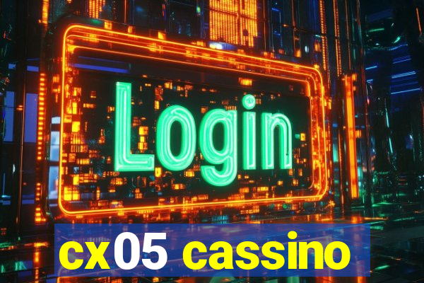 cx05 cassino