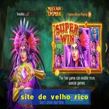 site de velho rico para ganhar pix