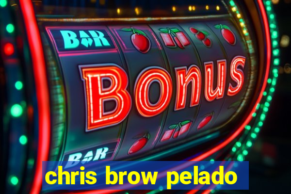 chris brow pelado